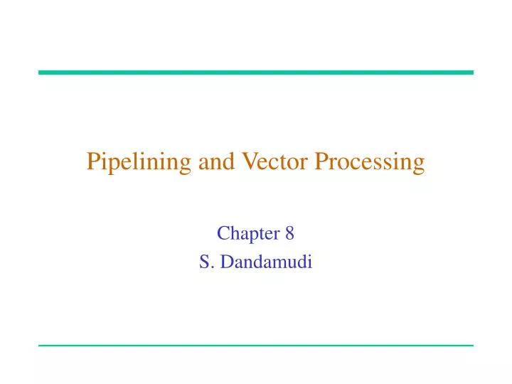 pipelining and vector processing