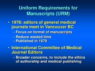 Uniform Requirements for Manuscripts (URM)