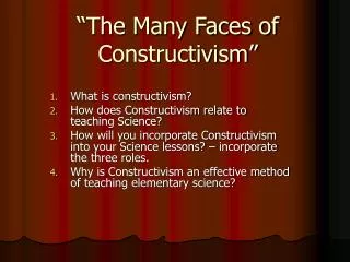 “The Many Faces of Constructivism”