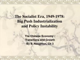 The Socialist Era, 1949-1978: Big Push Industrialization and Policy Instability