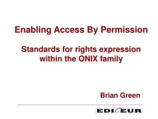 Enabling Access By Permission Standards for rights expression within the ONIX family