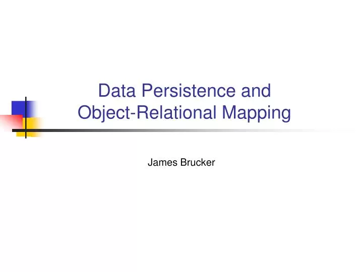data persistence and object relational mapping