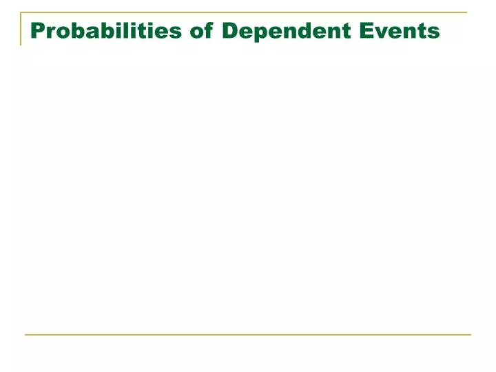 probabilities of dependent events