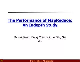 The Performance of MapReduce: An Indepth Study