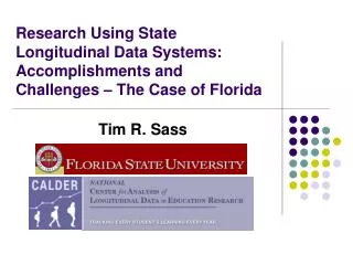 Research Using State Longitudinal Data Systems: Accomplishments and Challenges – The Case of Florida