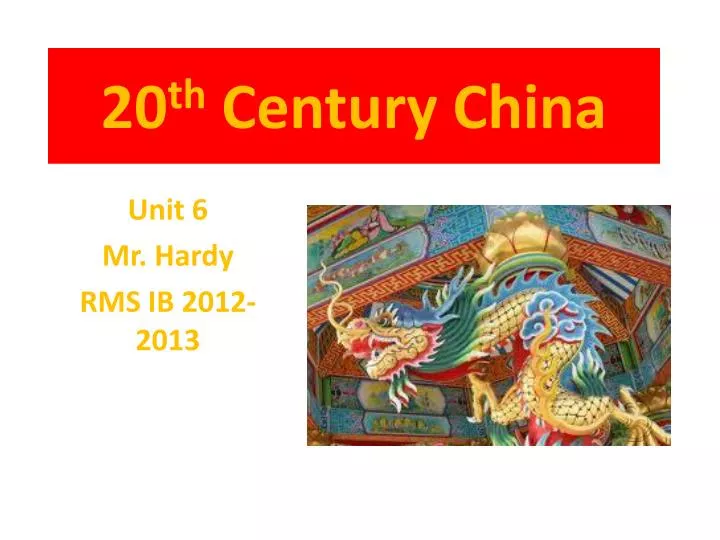 20 th century china