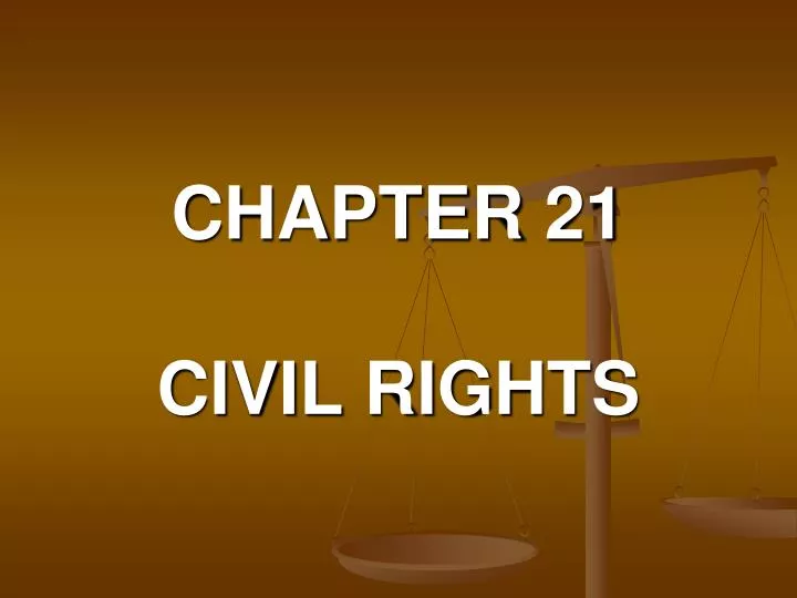 chapter 21 civil rights
