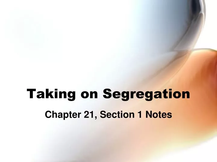 taking on segregation