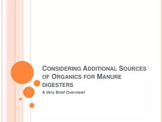 Considering Additional Sources of Organics for Manure digesters