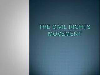 The Civil rights Movement
