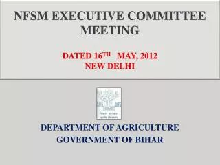 NFSM EXECUTIVE COMMITTEE MEETING DATED 16 TH MAY, 2012 NEW DELHI