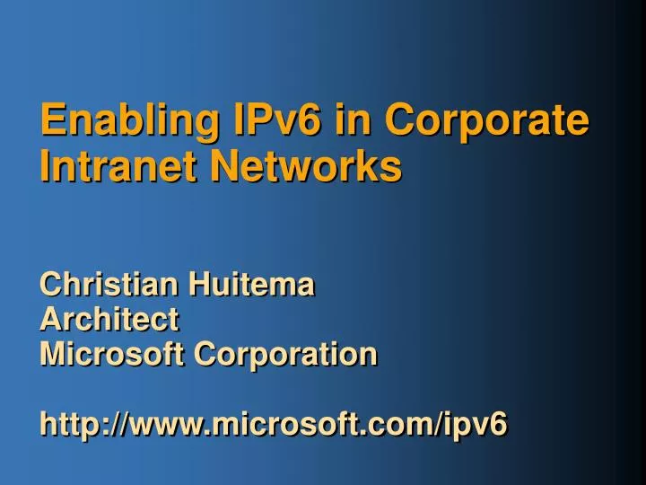 enabling ipv6 in corporate intranet networks