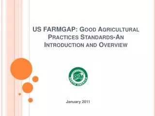 US FARMGAP: Good Agricultural Practices Standards-An Introduction and Overview