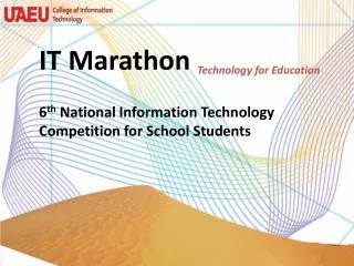 IT Marathon Technology for Education 6 th National Information Technology Competition for School Students