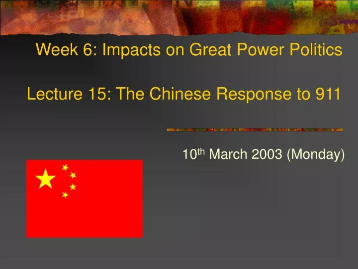 week 6 impacts on great power politics lecture 15 the chinese response to 911