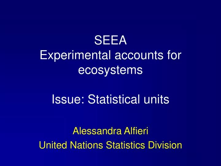 seea experimental accounts for ecosystems issue statistical units