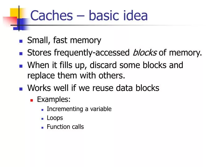 caches basic idea