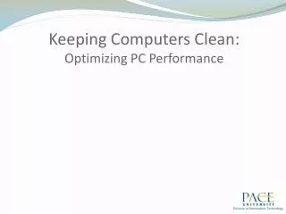 Keeping Computers Clean: Optimizing PC Performance