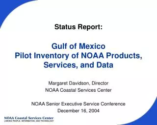 Status Report: Gulf of Mexico Pilot Inventory of NOAA Products, Services, and Data