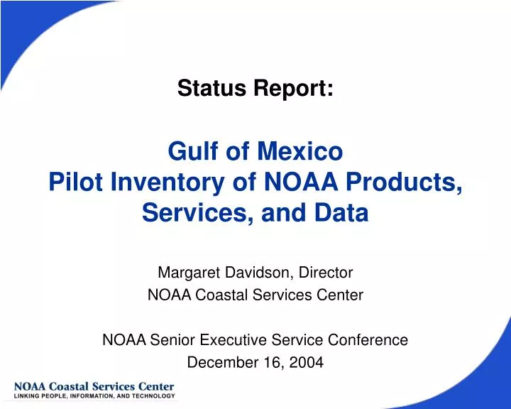 status report gulf of mexico pilot inventory of noaa products services and data
