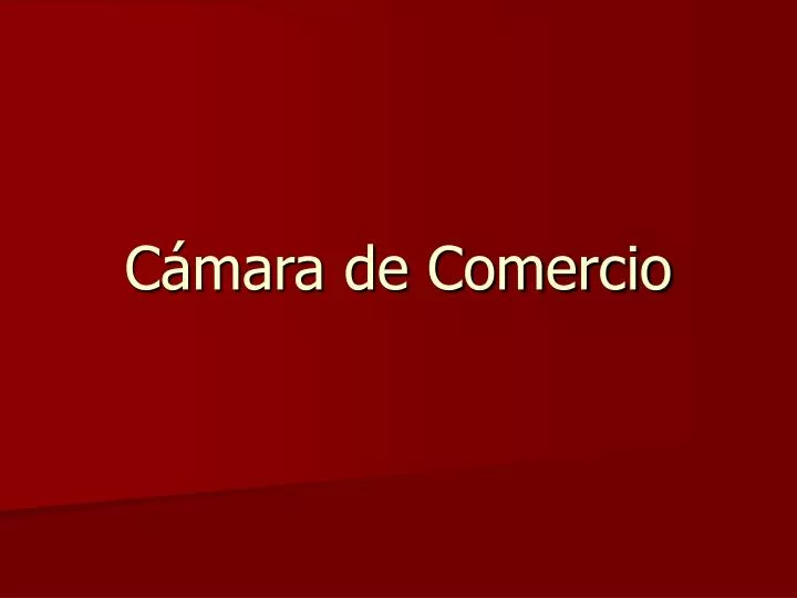 c mara de comercio