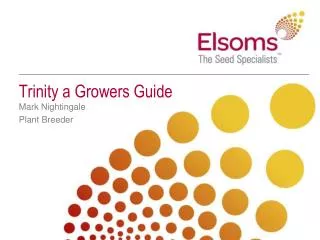 Trinity a Growers Guide