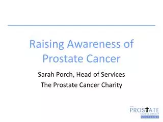 Raising Awareness of Prostate Cancer