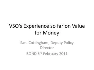 VSO’s Experience so far on Value for Money