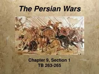 The Persian Wars Chapter 9, Section 1 TB 263-265