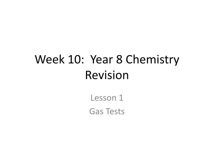 week 10 year 8 chemistry revision