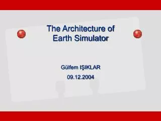 The Architecture of Earth Simulator