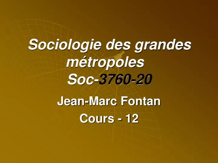 sociologie des grandes m tropoles soc 3760 20