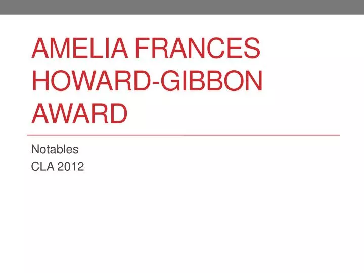amelia frances howard gibbon award
