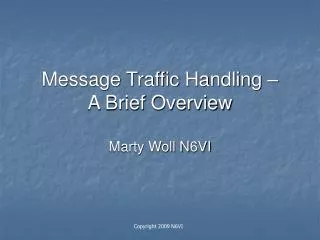 Message Traffic Handling – A Brief Overview
