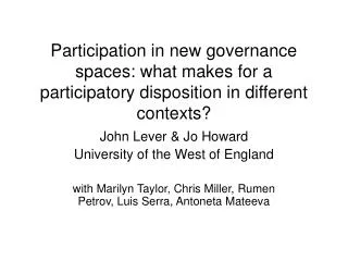 Participation in new governance spaces: what makes for a participatory disposition in different contexts?
