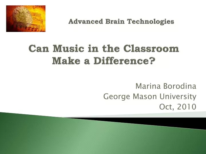 advanced brain technologies can music in the classroom make a difference