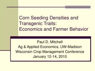 Corn Seeding Densities and Transgenic Traits: Economics and Farmer Behavior