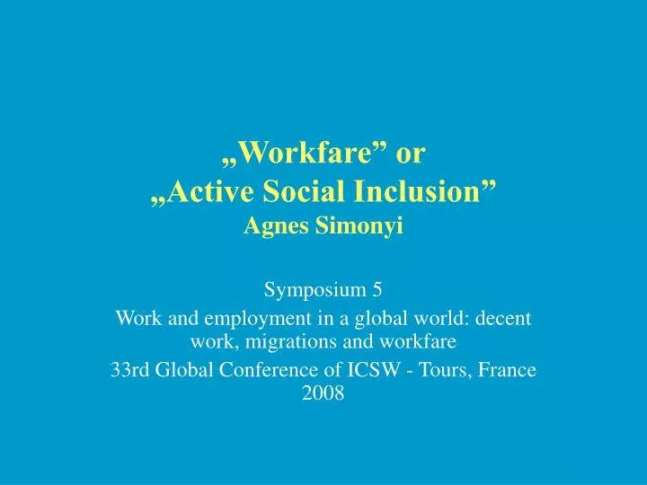 workfare or active social inclusion agnes simonyi