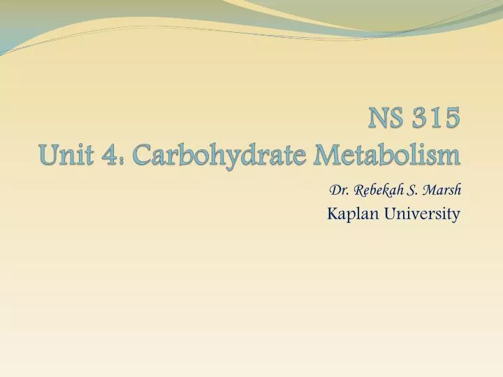 ns 315 unit 4 carbohydrate metabolism