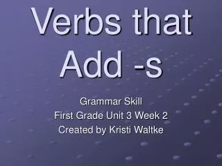 Verbs that Add -s
