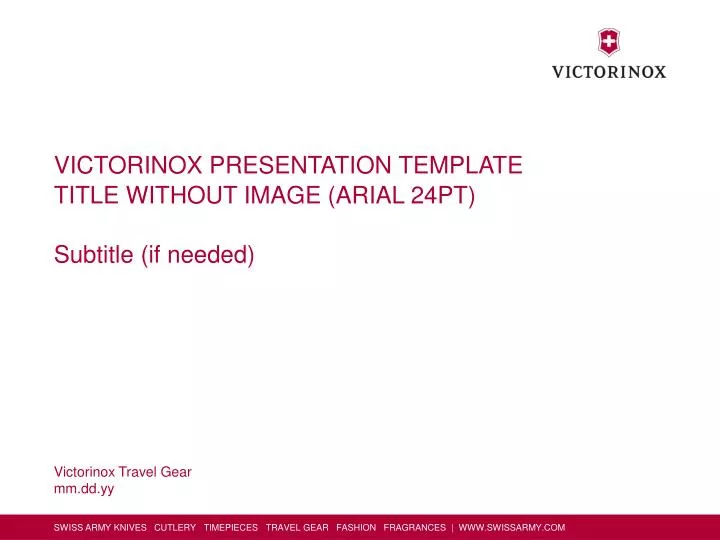 victorinox presentation template title without image arial 24pt