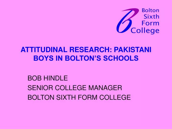 attitudinal research pakistani boys in bolton s schools
