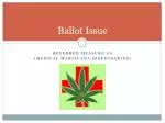 Ballot Issue - slide 1