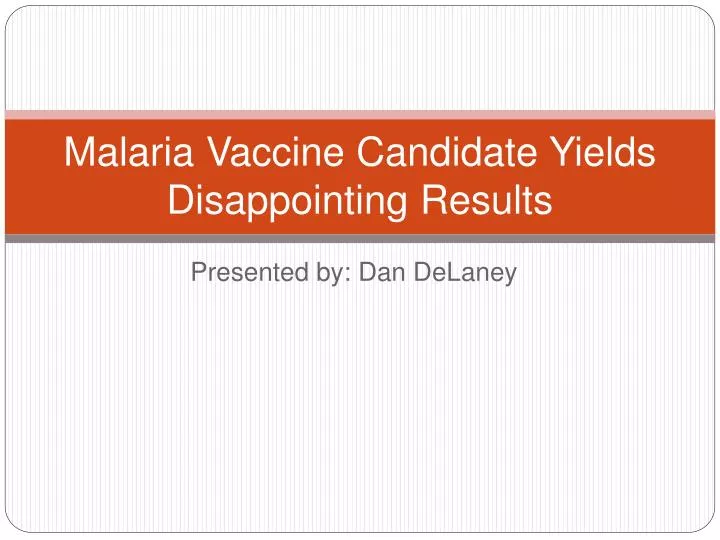 malaria vaccine candidate yields disappointing results