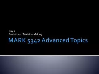 MARK 5342 Advanced Topics