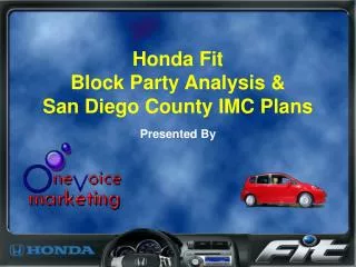 Honda Fit Block Party Analysis &amp; San Diego County IMC Plans