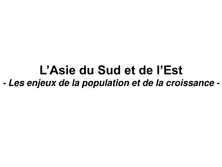 l asie du sud et de l est