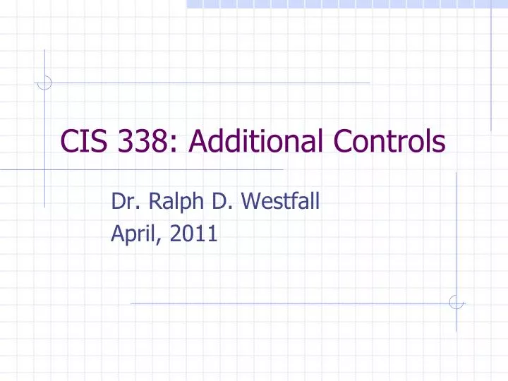 cis 338 additional controls