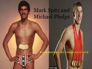 Mark Spitz and Michael Phelps