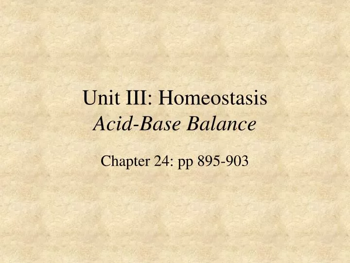 unit iii homeostasis acid base balance